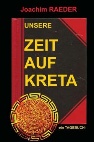 Cover of Unsere Zeit Auf Kreta