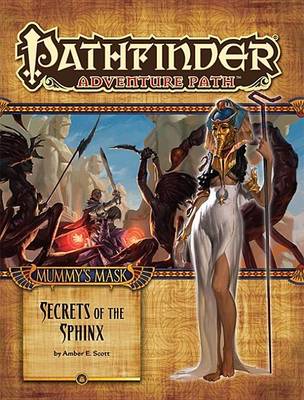 Book cover for Pathfinder Adventure Path: Mummy's Mask Part 4 - Secrets of the Sphinxx