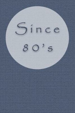 Cover of Since 80's