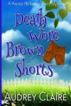 Book cover for Death Wore Brown Shorts