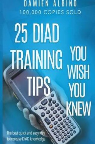 Cover of 25 DIAD Training Tips You Wish You Knew