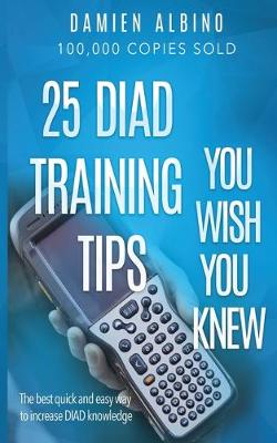 Book cover for 25 DIAD Training Tips You Wish You Knew