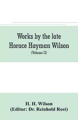 Book cover for Works by the late Horace Hayman Wilson