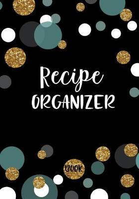 Book cover for Recipe Organizer Book