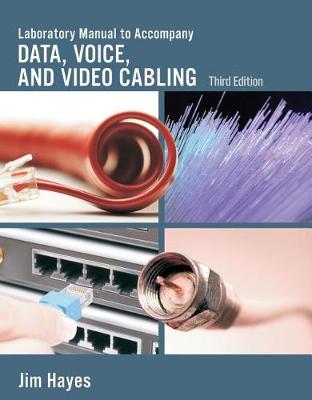 Book cover for Lab Manual for Hayes/Rosenberg's Data, Voice and Video Cabling, 3rd