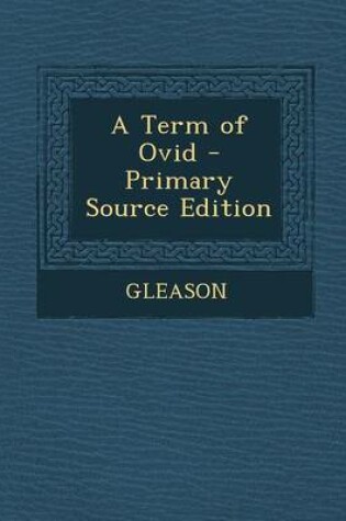 Cover of A Term of Ovid - Primary Source Edition
