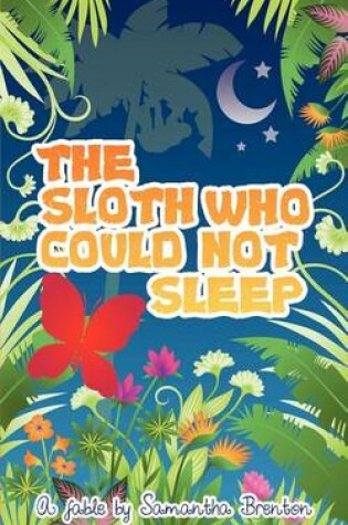 Cover of The Sloth Who Could Not Sleep