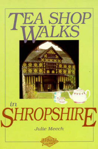 Cover of Tea Shop Walks in Shropshire