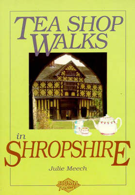 Book cover for Tea Shop Walks in Shropshire