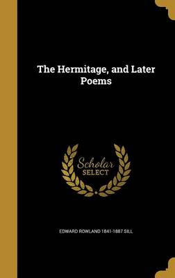 Book cover for The Hermitage, and Later Poems