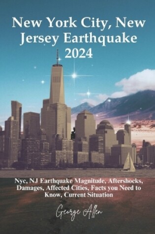 Cover of New York City, New Jersey Earthquake 2024