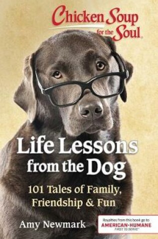 Cover of Chicken Soup for the Soul: Life Lessons from the Dog