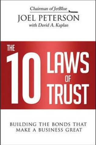 Cover of The 10 Laws of Trust: Building the Bonds That Make a Business Great