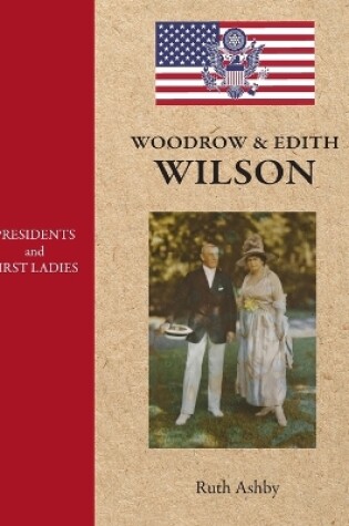 Cover of Presidents and First Ladies-Woodrow & Edith Wilson