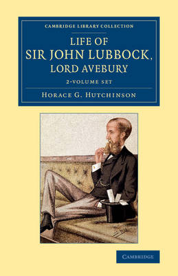 Cover of Life of Sir John Lubbock, Lord Avebury 2 Volume Set