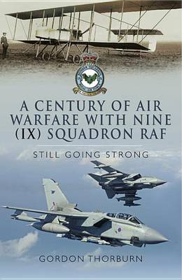 Book cover for A Century of Air Warfare with Nine (IX) Squadron, RAF