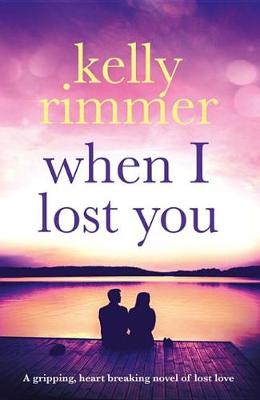 Book cover for When I Lost You