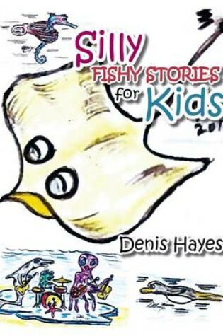 Cover of Silly Fishy Stories for Kids