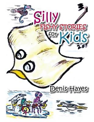 Book cover for Silly Fishy Stories for Kids