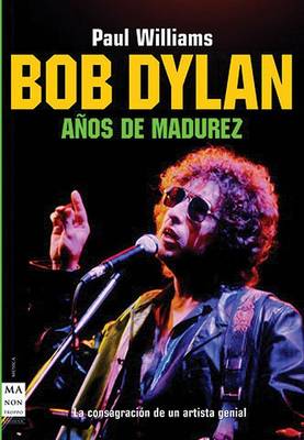 Book cover for Bob Dylan: Anos de Madurez