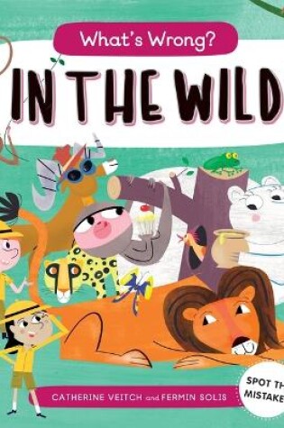 Cover of What's Wrong?: In the Wild