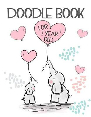 Book cover for Doodle Book For 2 Year Old