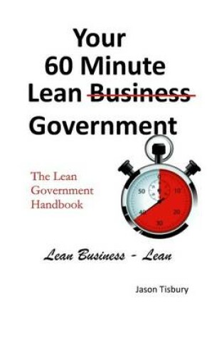 Cover of Your 60 Minute Lean Government - Lean Government Handbook