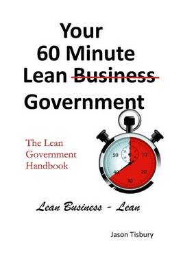 Book cover for Your 60 Minute Lean Government - Lean Government Handbook