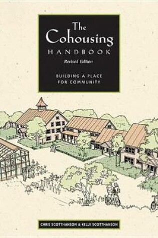 Cover of Cohousing Handbook, The: Building a Place for Community