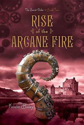 Book cover for Rise of the Arcane Fire