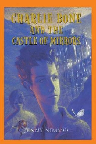 Cover of Charlie Bone and the Castle of Mirrors
