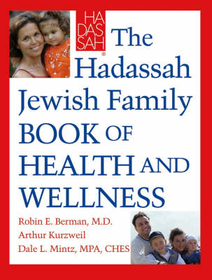 Book cover for The Haddassah Jewish Family Guide to Health and Wellness