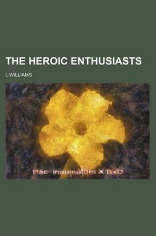 Cover of The Heroic Enthusiasts