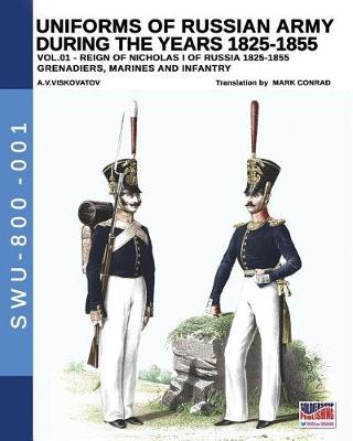 Book cover for Uniforms of Russian Army during the years 1825-1855. Vol. 1