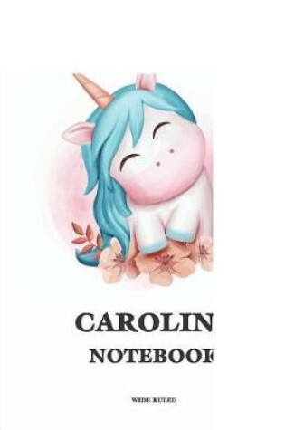 Cover of Caroline Wide Ruled Notebook