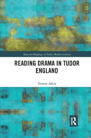 Cover of Reading Drama in Tudor England