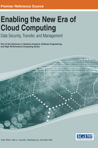 Cover of Enabling the New Era of Cloud Computing: Data Security, Transfer, and Management