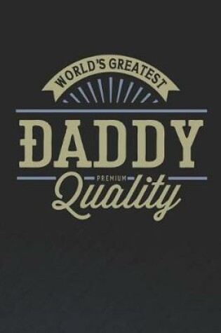 Cover of World's Greatest Daddy Premium Quality