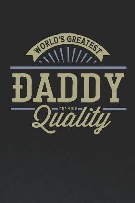 Book cover for World's Greatest Daddy Premium Quality