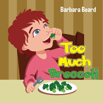 Book cover for Too Much Broccoli