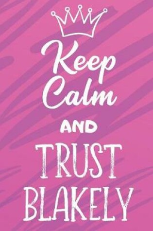 Cover of Keep Calm And Trust Blakely