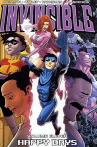 Cover of Invincible Volume 11: Happy Days
