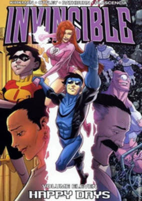 Book cover for Invincible Volume 11: Happy Days