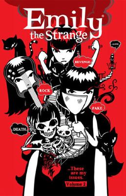 Book cover for Emily The Strange Volume 2: Rock, Death, Fake, Revenge, And Alone