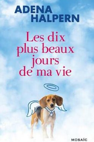 Cover of Les Dix Plus Beaux Jours de Ma Vie