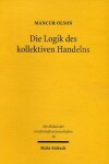 Book cover for Die Logik des kollektiven Handelns