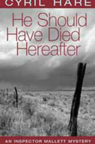 Cover of He Should Have Died Hereafter
