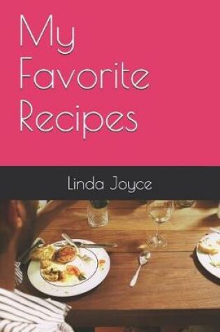 Cover of My Favorite Recipes