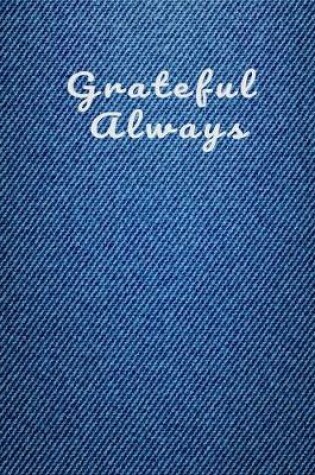 Cover of Grateful Always