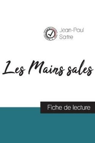 Cover of Les Mains sales de Jean-Paul Sartre (fiche de lecture et analyse complete de l'oeuvre)